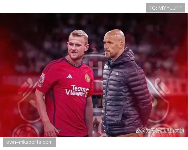 德里赫特状态回暖，卓越领导力助球队筑牢防线